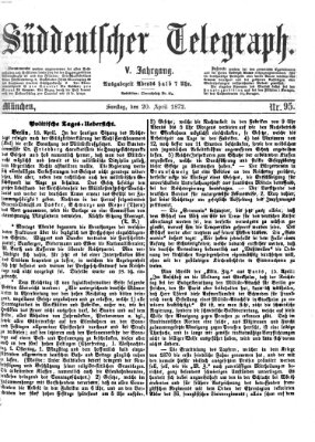 Süddeutscher Telegraph Samstag 20. April 1872