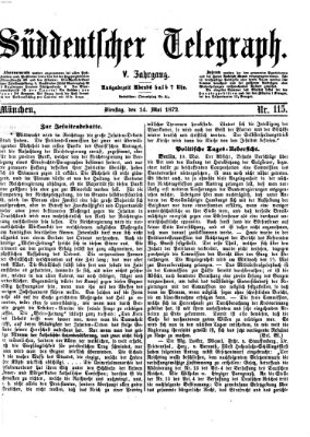 Süddeutscher Telegraph Dienstag 14. Mai 1872