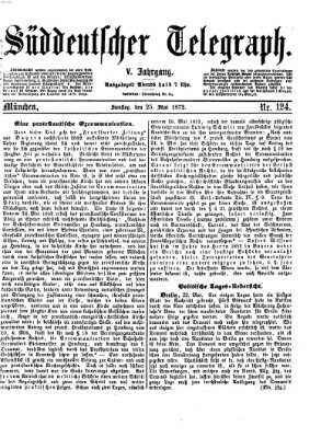 Süddeutscher Telegraph Samstag 25. Mai 1872