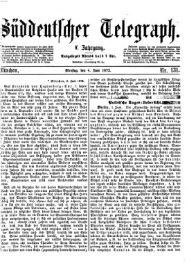 Süddeutscher Telegraph Dienstag 4. Juni 1872