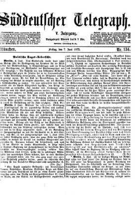 Süddeutscher Telegraph Freitag 7. Juni 1872