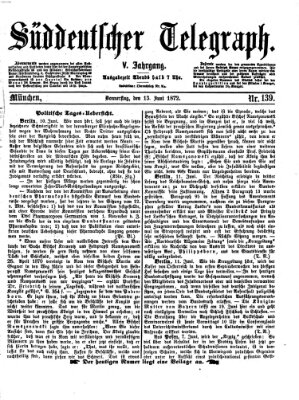 Süddeutscher Telegraph Donnerstag 13. Juni 1872