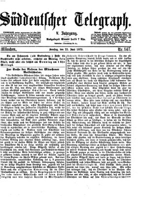 Süddeutscher Telegraph Samstag 22. Juni 1872