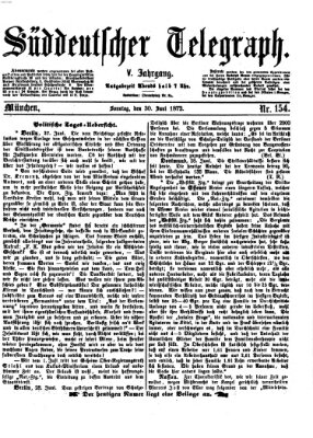 Süddeutscher Telegraph Sonntag 30. Juni 1872