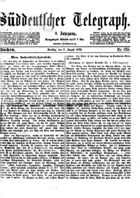 Süddeutscher Telegraph Dienstag 6. August 1872