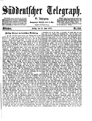 Süddeutscher Telegraph Freitag 20. Juni 1873