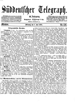 Süddeutscher Telegraph Mittwoch 9. Juli 1873