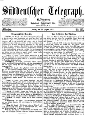 Süddeutscher Telegraph Freitag 22. August 1873