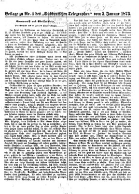 Süddeutscher Telegraph. Beilage zu Nr. ... des Süddeutschen Telegraphen (Süddeutscher Telegraph) Sonntag 5. Januar 1873