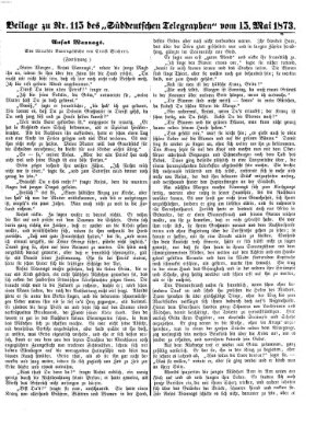 Süddeutscher Telegraph. Beilage zu Nr. ... des Süddeutschen Telegraphen (Süddeutscher Telegraph) Donnerstag 15. Mai 1873