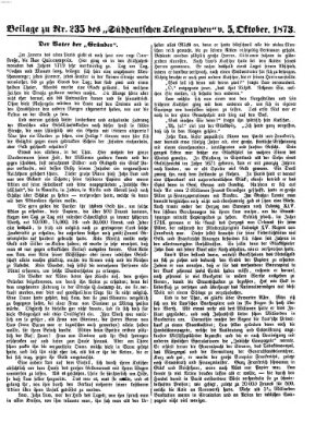 Süddeutscher Telegraph. Beilage zu Nr. ... des Süddeutschen Telegraphen (Süddeutscher Telegraph) Sonntag 5. Oktober 1873