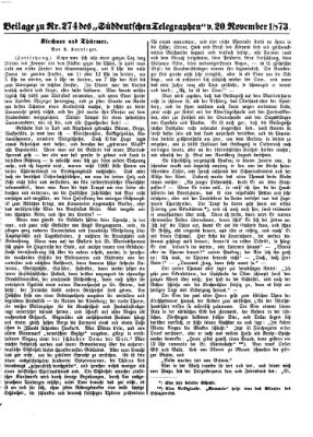 Süddeutscher Telegraph. Beilage zu Nr. ... des Süddeutschen Telegraphen (Süddeutscher Telegraph) Donnerstag 20. November 1873