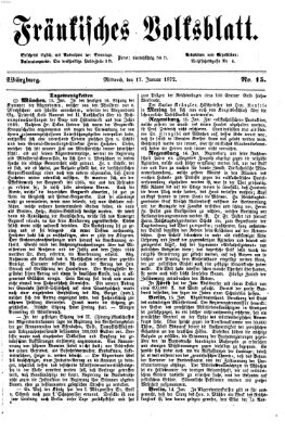 Fränkisches Volksblatt. Ausg. 000 (Fränkisches Volksblatt) Mittwoch 17. Januar 1872