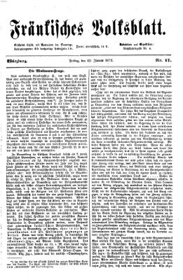 Fränkisches Volksblatt. Ausg. 000 (Fränkisches Volksblatt) Freitag 19. Januar 1872