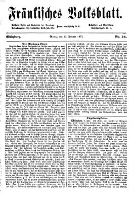 Fränkisches Volksblatt. Ausg. 000 (Fränkisches Volksblatt) Montag 12. Februar 1872