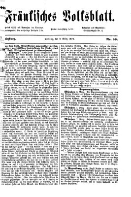 Fränkisches Volksblatt. Ausg. 000 (Fränkisches Volksblatt) Samstag 9. März 1872