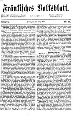 Fränkisches Volksblatt. Ausg. 000 (Fränkisches Volksblatt) Freitag 22. März 1872