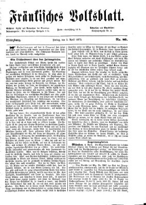 Fränkisches Volksblatt. Ausg. 000 (Fränkisches Volksblatt) Freitag 5. April 1872