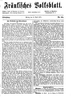 Fränkisches Volksblatt. Ausg. 000 (Fränkisches Volksblatt) Montag 15. April 1872