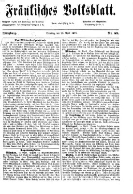 Fränkisches Volksblatt. Ausg. 000 (Fränkisches Volksblatt) Dienstag 16. April 1872