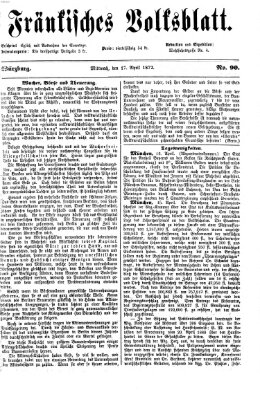 Fränkisches Volksblatt. Ausg. 000 (Fränkisches Volksblatt) Mittwoch 17. April 1872