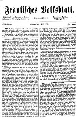 Fränkisches Volksblatt. Ausg. 000 (Fränkisches Volksblatt) Samstag 6. Juli 1872