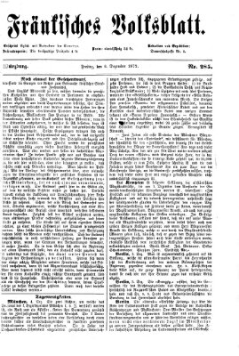 Fränkisches Volksblatt. Ausg. 000 (Fränkisches Volksblatt) Freitag 6. Dezember 1872