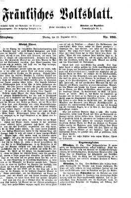 Fränkisches Volksblatt. Ausg. 000 (Fränkisches Volksblatt) Montag 16. Dezember 1872