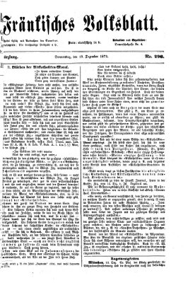 Fränkisches Volksblatt. Ausg. 000 (Fränkisches Volksblatt) Donnerstag 19. Dezember 1872