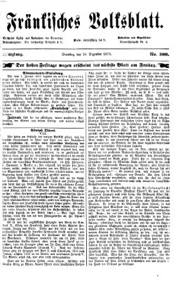 Fränkisches Volksblatt. Ausg. 000 (Fränkisches Volksblatt) Dienstag 24. Dezember 1872