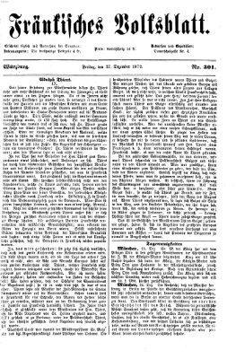 Fränkisches Volksblatt. Ausg. 000 (Fränkisches Volksblatt) Freitag 27. Dezember 1872