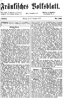 Fränkisches Volksblatt. Ausg. 000 (Fränkisches Volksblatt) Montag 30. Dezember 1872