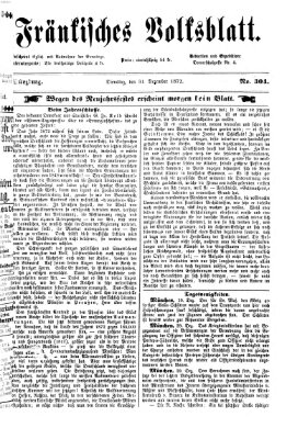 Fränkisches Volksblatt. Ausg. 000 (Fränkisches Volksblatt) Dienstag 31. Dezember 1872