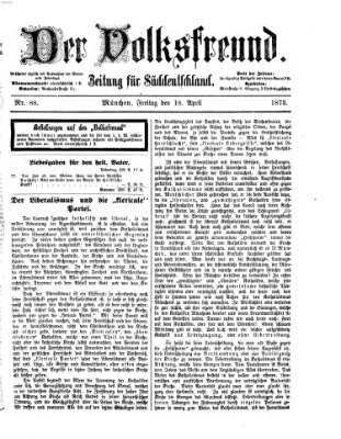 Der Volksfreund Freitag 18. April 1873