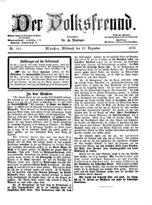 Der Volksfreund Mittwoch 31. Dezember 1873