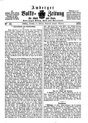 Amberger Volks-Zeitung für Stadt und Land Dienstag 20. Februar 1872