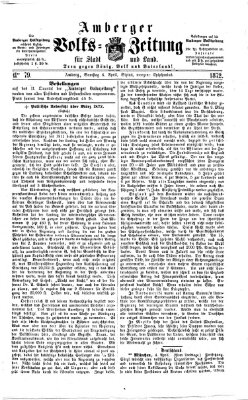 Amberger Volks-Zeitung für Stadt und Land Samstag 6. April 1872