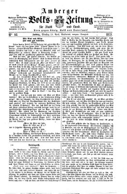 Amberger Volks-Zeitung für Stadt und Land Dienstag 23. April 1872