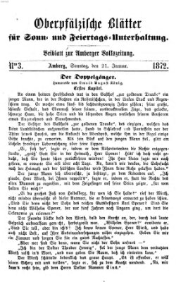 Oberpfälzische Blätter für Sonn- und Feiertags-Unterhaltung (Amberger Volks-Zeitung für Stadt und Land) Sonntag 21. Januar 1872