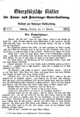 Oberpfälzische Blätter für Sonn- und Feiertags-Unterhaltung (Amberger Volks-Zeitung für Stadt und Land) Sonntag 11. Februar 1872