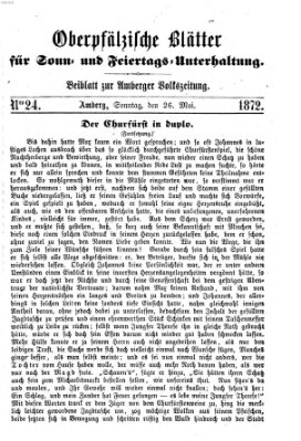 Oberpfälzische Blätter für Sonn- und Feiertags-Unterhaltung (Amberger Volks-Zeitung für Stadt und Land) Sonntag 26. Mai 1872