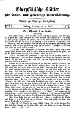 Oberpfälzische Blätter für Sonn- und Feiertags-Unterhaltung (Amberger Volks-Zeitung für Stadt und Land) Sonntag 9. Juni 1872