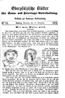 Oberpfälzische Blätter für Sonn- und Feiertags-Unterhaltung (Amberger Volks-Zeitung für Stadt und Land) Sonntag 10. November 1872