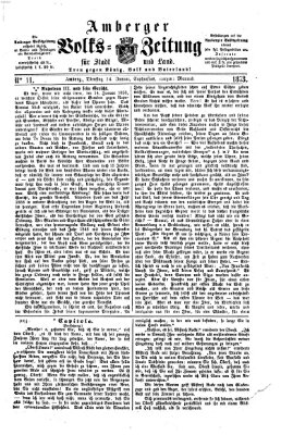 Amberger Volks-Zeitung für Stadt und Land Dienstag 14. Januar 1873