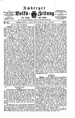 Amberger Volks-Zeitung für Stadt und Land Freitag 31. Januar 1873