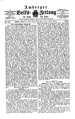 Amberger Volks-Zeitung für Stadt und Land Montag 16. Juni 1873