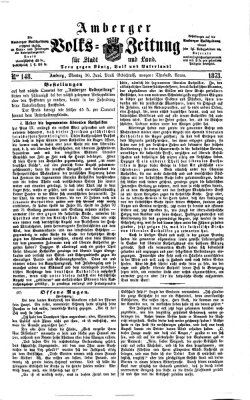 Amberger Volks-Zeitung für Stadt und Land Montag 30. Juni 1873