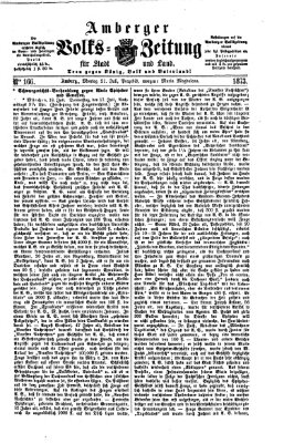 Amberger Volks-Zeitung für Stadt und Land Montag 21. Juli 1873