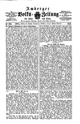 Amberger Volks-Zeitung für Stadt und Land Freitag 22. August 1873