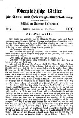 Oberpfälzische Blätter für Sonn- und Feiertags-Unterhaltung (Amberger Volks-Zeitung für Stadt und Land) Sonntag 26. Januar 1873